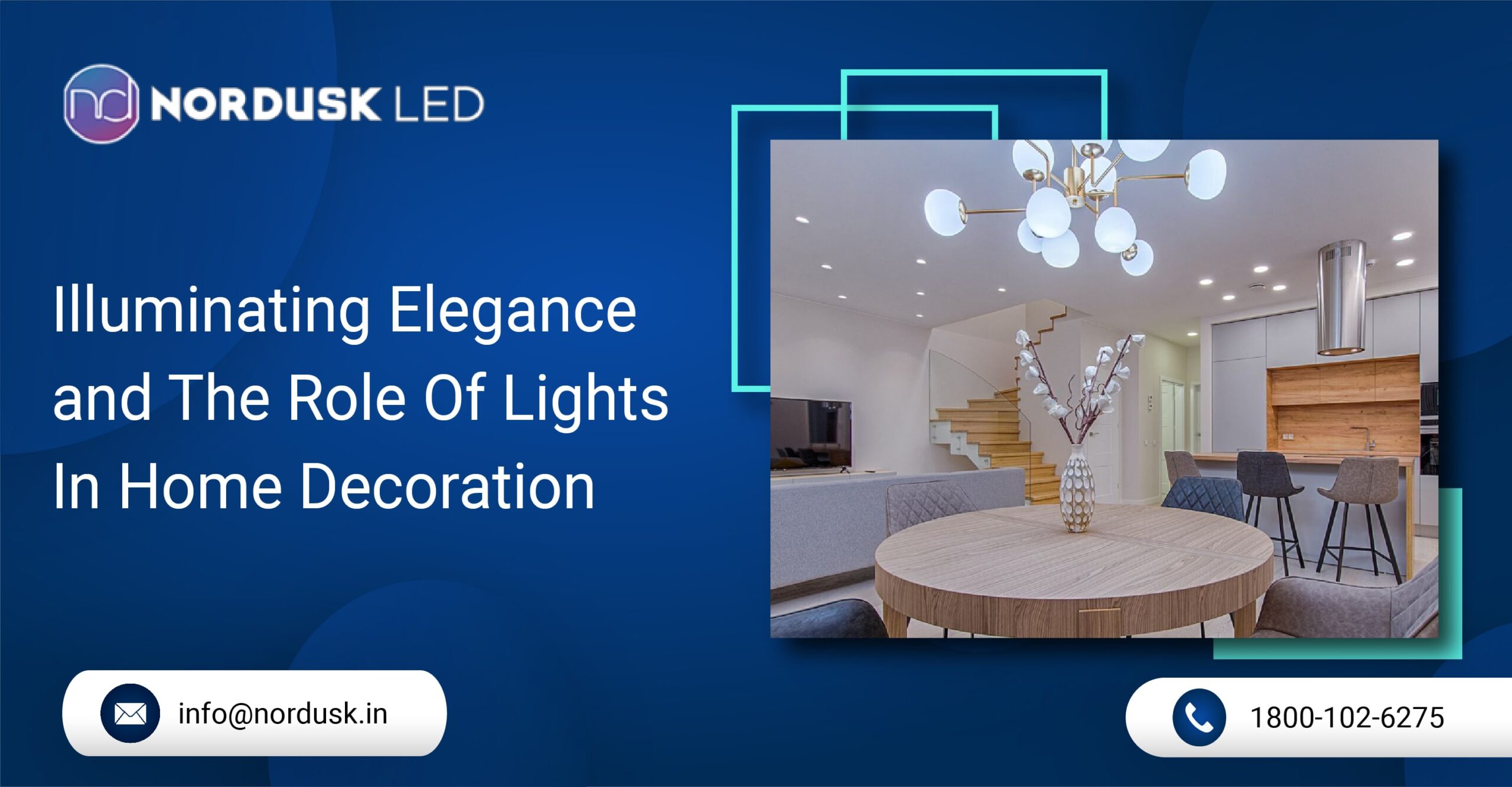 Illuminating Elegance and The Role Of Lights In Home Decoration